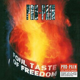 PRO-PAIN: Foul Taste of Freedom (Re-Release) -High class digipak with poster and 2 Bonus Tracks (Компакт-диск)