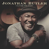 BUTLER, JONATHAN: Close To You