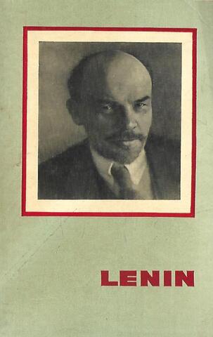 Vladimir Ilyich Lenin. Life and work