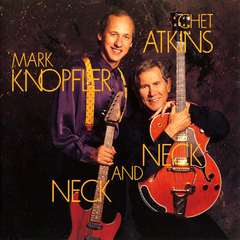 Chet Atkins And Mark Knopfler / Neck And Neck (CD)