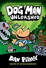Dog Man Unleashed: From the Creator of Captain Underpants (Dog Man #2)