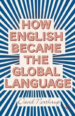 How English Became the Global Language
