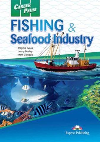 Fishing and Seafood Industries (Esp). Student's Book (With Digibook app.) Учебник c ссылкой на электронное приложение.