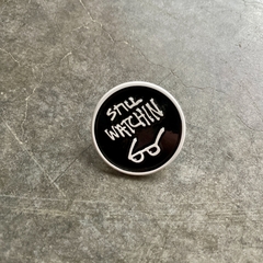 Значок Thrasher Still Watchin' Pin
