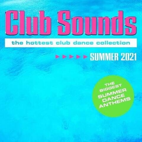 Club Sounds Summer 2021 [3CD] (2021) MP3