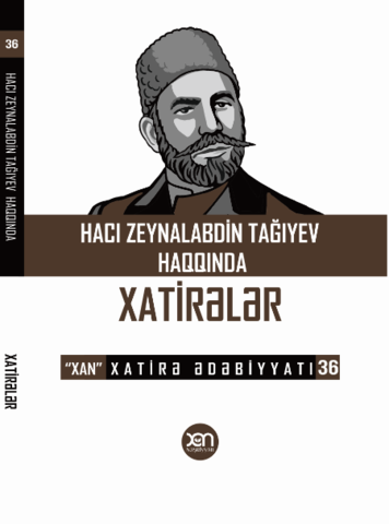 Hacı Zeynalabdin Tağıyev Haqqında Xatirələr