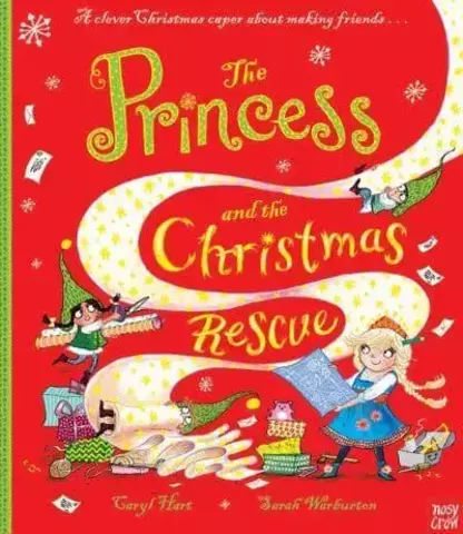 The Princess and the Christmas Rescue - Princess Series