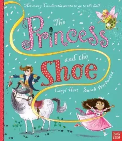 The Princess and the Shoe - Princess Series