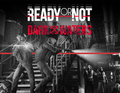 Ready or Not: Dark Waters (для ПК, цифровой код доступа)
