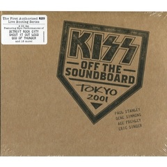 Kiss / Kiss Off The Soundboard - Tokyo 2001 (2CD)