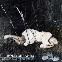 Holly Miranda / The Magician's Private Library (RU)(CD)