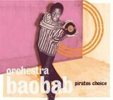 ORCHESTRA BAOBAB: Pirates Choice (2CD) (Компакт-диск)