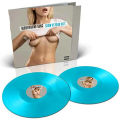 Bloodhound Gang / Show Us Your Hits (Coloured Vinyl)(2LP)