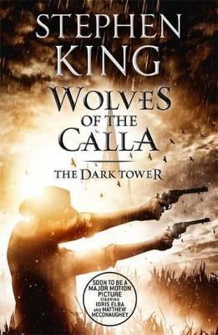 The Dark Tower V: Wolves of the Calla : (Volume 5)