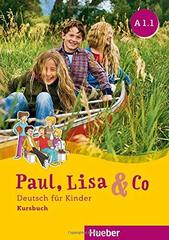 Paul, Lisa & Co A1/1 Kursbuch. Deutsch fur Kinder