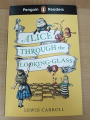 Penguin Readers Level 3: Alice Through the Looking Glass (ELT Graded Reader)