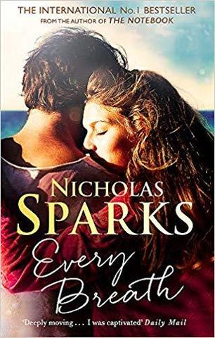 Every Breath : A captivating story of enduring love from the author of The Notebook