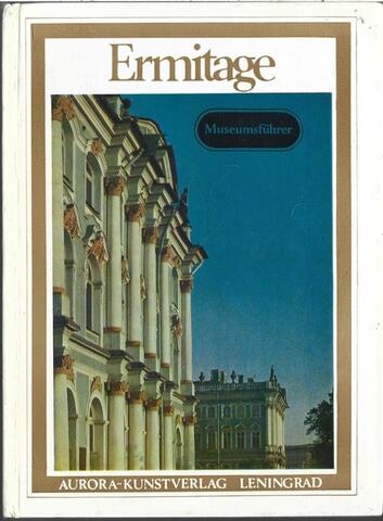 Ermitage. Museumsfuhrer. (Эрмитаж. Альбом-путеводитель на немецком языке.)