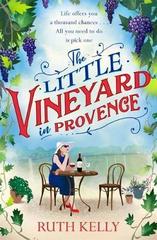 The Little Vineyard in Provence : The most uplifting summer book you'll read in 2019