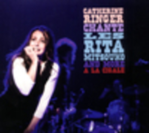 Catherine Ringer - Chante Les Rita Mitsouko and more ? la Cigale