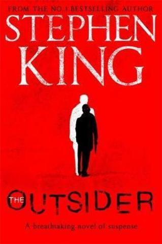 The Outsider : The No.1 Sunday Times Bestseller