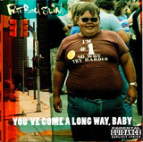 FATBOY SLIM: Youve Come A Long Way, Baby (CD)