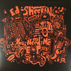 Ed Sheeran / You Need Me (12