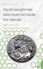 Hiç Kimse Görmek İstemeyen Biri Kadar Kör Olamaz