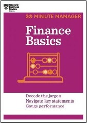 Finance Basics HBR 20-Minute Manager Series