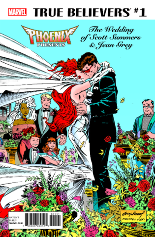 True Believers: Phoenix Presents the Wedding of Scott Summers & Jean Grey