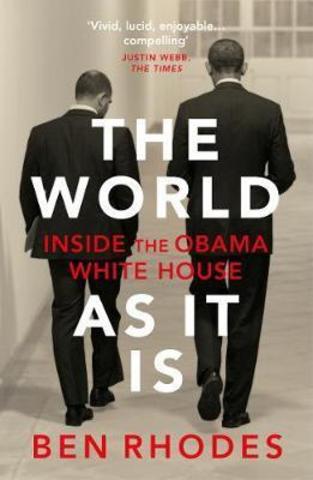 The World As It Is : Inside the Obama White House