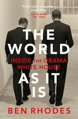 The World As It Is : Inside the Obama White House