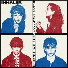 Inhaler / It Won't Always Be Like This (LP)