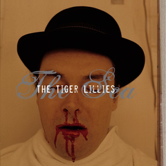 The Tiger Lillies / The Sea (RU)(CD)