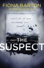 The Suspect : The most addictive and clever new crime thriller of 2019