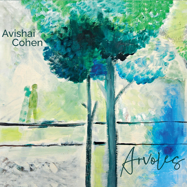 COHEN, AVISHAI: Arvoles