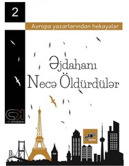 Əjdahanı necə öldürdülər