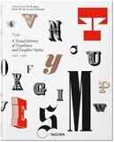 TASCHEN: Type: A Visual History of Typefaces & Graphic Styles