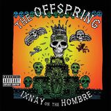 OFFSPRING, THE: Ixnay On The Hombre (Компакт-диск)