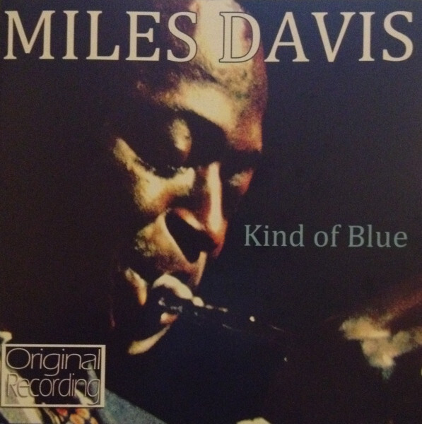 DAVIS, MILES: Kind Of Blue