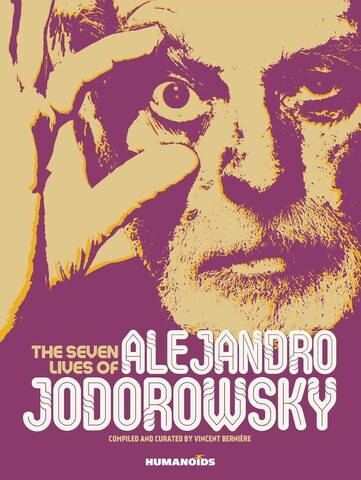 The Seven Lives of Alejandro Jodorowsky