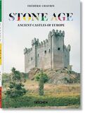 TASCHEN: Stone Age. Ancient Castles of Europe (Книга)
