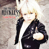 PRETTY RECKLESS, THE: Light Me Up