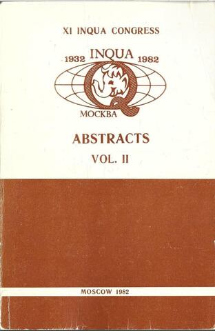 XI INQUA CONGRESS 1932 INQUA 1982 МОСКВА ABSTRACTS VOL.II(Тезион докладов ИНКВА Том 2 (англ.)