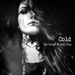 Cold / The Things We Can't Stop (RU)(CD)