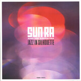 SUN RA: JAZZ IN SILHOUETTE (Винил)