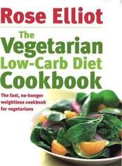 The Vegetarian Low-Carb Diet Cookbook : The fast, no-hunger weightloss cookbook for vegetarians