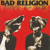 BAD RELIGION: Recipe For Hate (Компакт-диск)