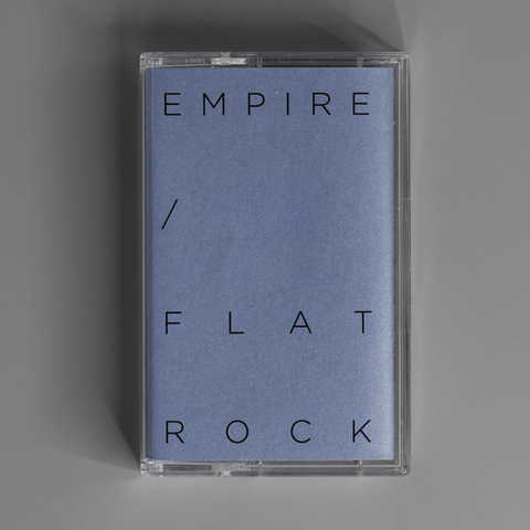 EMPIRE / FLAT ROCK