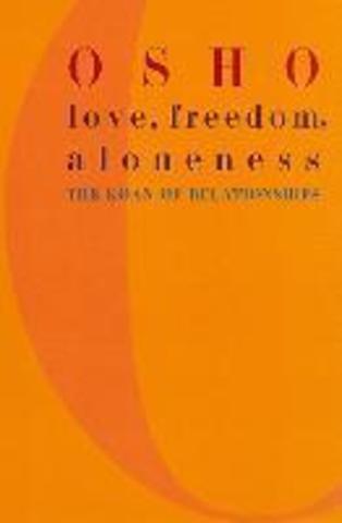 Love, Freedom and Aloneness